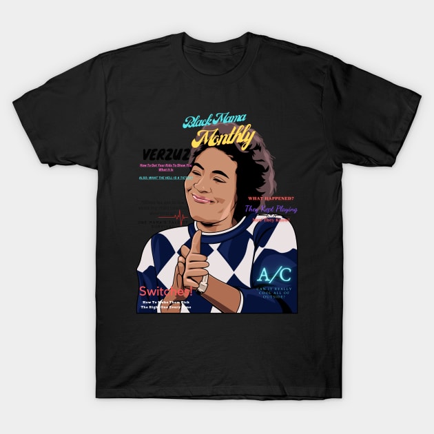 Black Mama Monthly T-Shirt by The Black Guy Who Tips Podcast